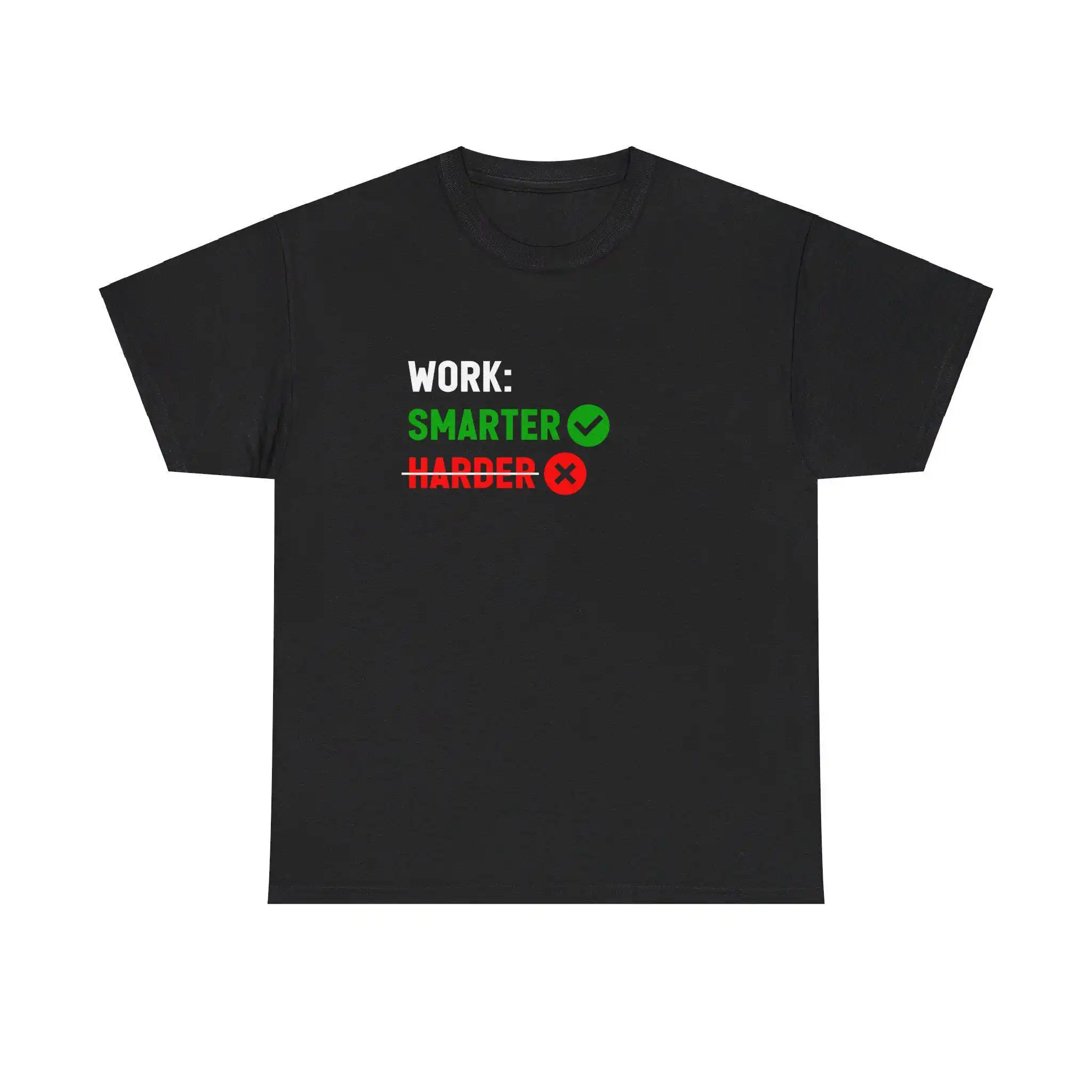 

Work Smarter Not Harder Heavy Cotton T Shirt