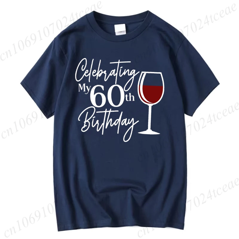 Celebrating My 60th Birthday Printed Men's T-Shirt Oversized Matching Group Birthday Graphic Tees for Women Tops Tees Streetwear