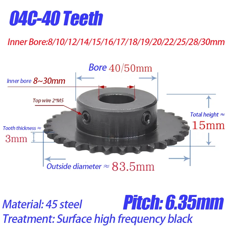 

1PCS 40 Teeth 04C Chain Gear Bore 8mm-30mm Industrial Sprocket Wheel Motor Chain Drive Sprocket Tooth Pitch 6.35mm 45# Steel