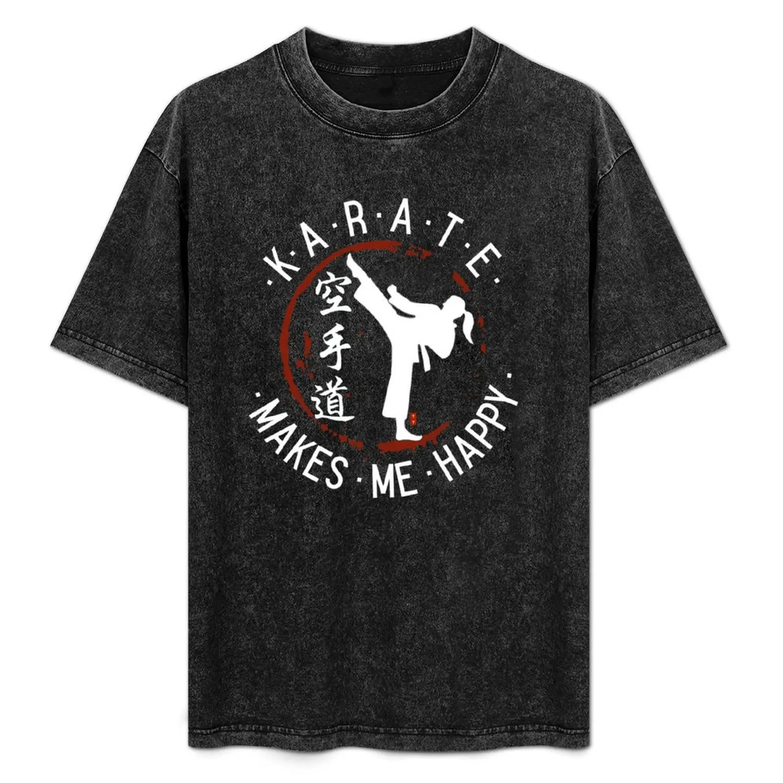 

Karate Girl, Karate makes me happy T-Shirt Tough Fabric Work Tee