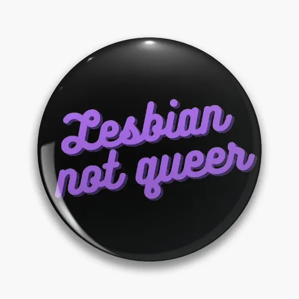 Lesbian Not Radfem Feminist  Soft Button Pin Hat Clothes Fashion Collar Jewelry Cartoon Women Funny Cute Decor Lover Lapel Pin