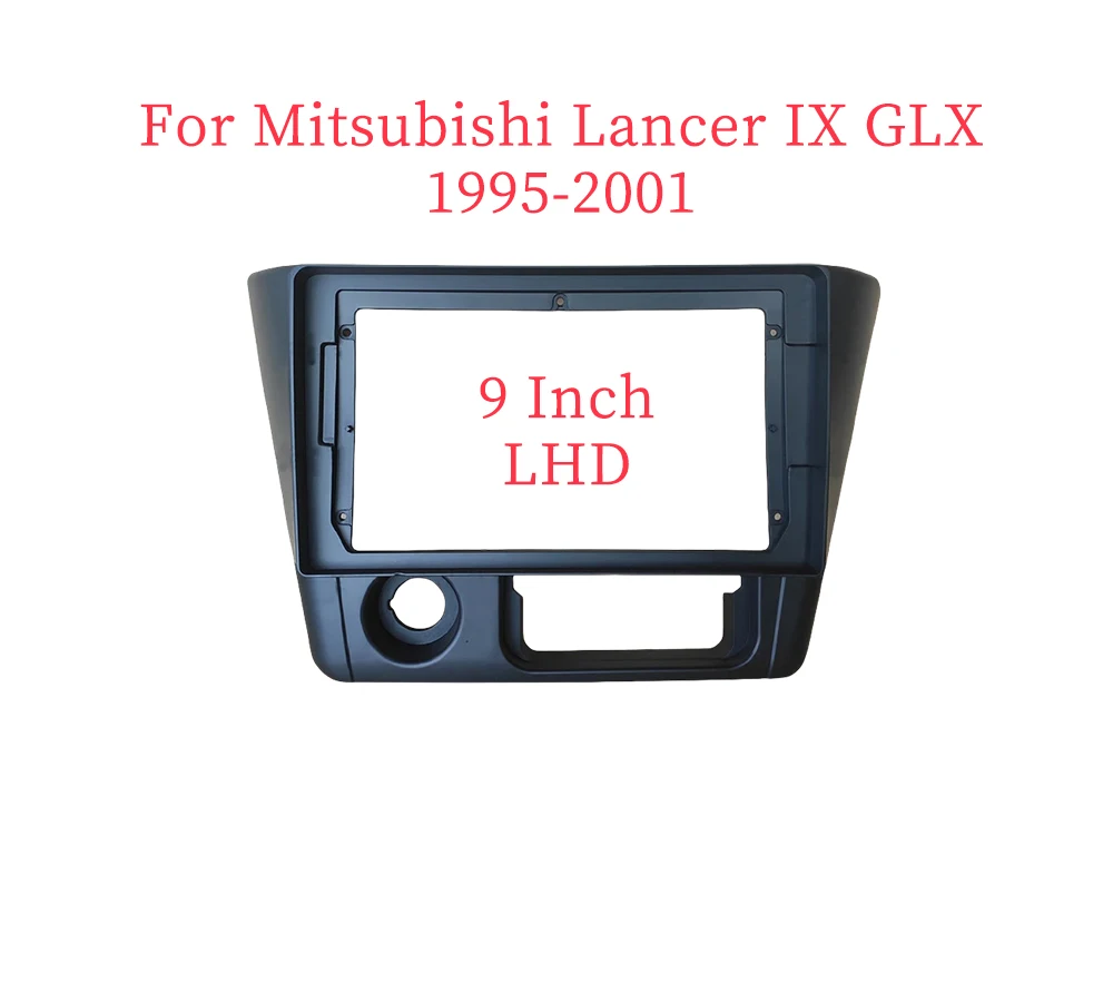 9 Inch Car Frame Fascia Adapter For Mitsubishi Lancer IX GLX 1995-2001 Android Radio Dash Fitting Panel Kit