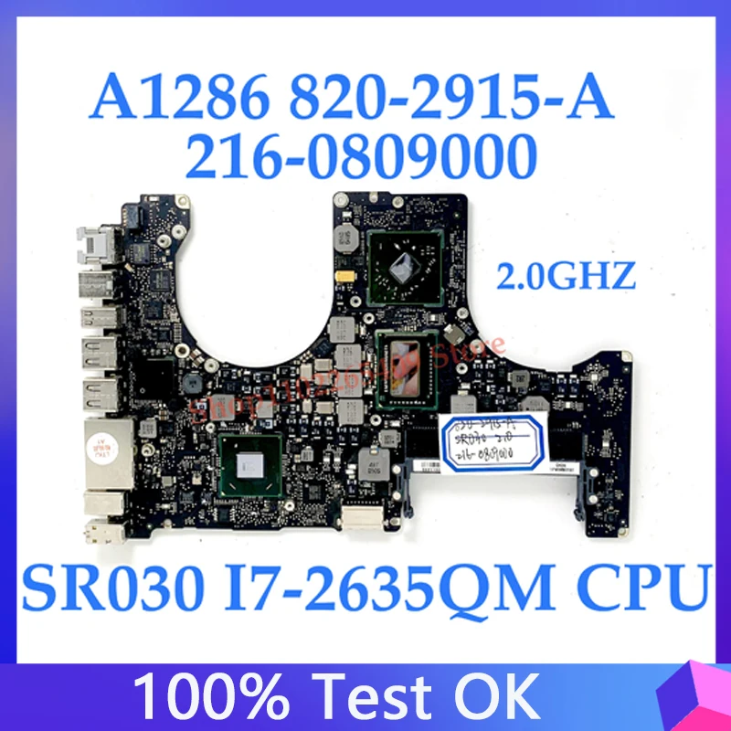 

Материнская плата 820-2915-A 2,0 ГГц для материнской платы APPLE A1286 216-0809000 с процессором SR030 I7-2635QM SLJ4P HM65 100% работает хорошо