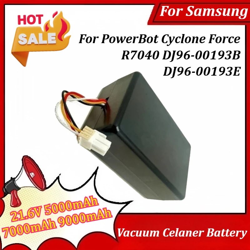 21.6V 5000mAh 7000mAh 9000mAh Replacement Battery for Samsung PowerBot Cyclone Force R7040 DJ96-00193B DJ96-00193E