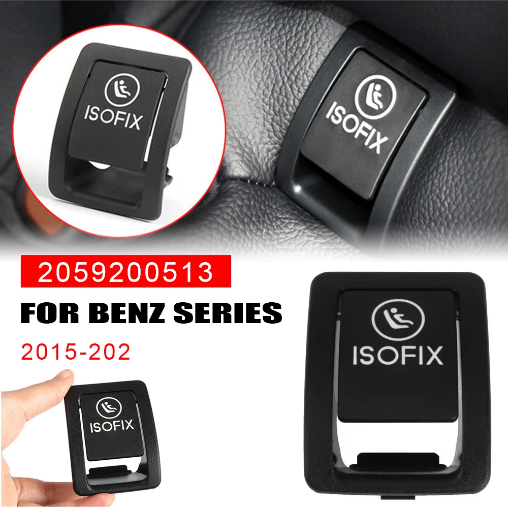 

Auto Rear Child Safe Seat ISOFIX Switch Cover for Mercedes Benz W205 C-Class 2015-2021 Car Accessories 2059200513