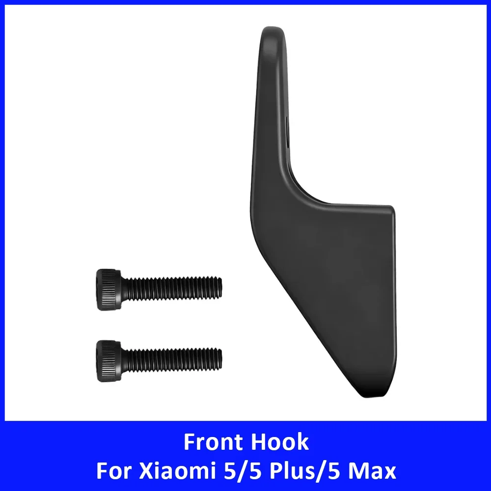 

Крючок для переднего багажника самоката с крепежными винтами для Xiaomi 5, 5 Plus, 5 Max: Прочный аксессуар для хранения, замена переднего крючка