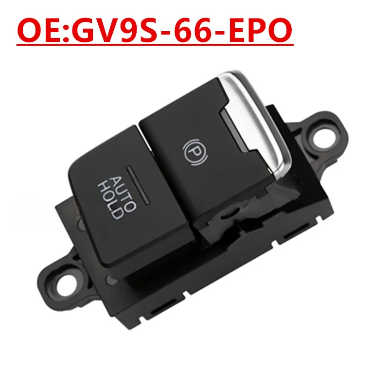 

OE:GV9S-66-EPO, A1AA-SA00404 Подходит для Mazda CX4, кнопка переключения электронного ручного тормоза P-образная кнопка