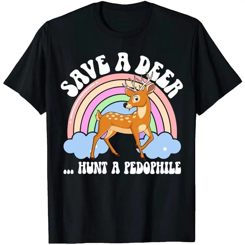 حفظ صيد الغزلان Pedophile تي شيرت Smartass مضحك أقوال الظلام الفكاهة الكمامة ميمي الراحة الألوان فرحان #1