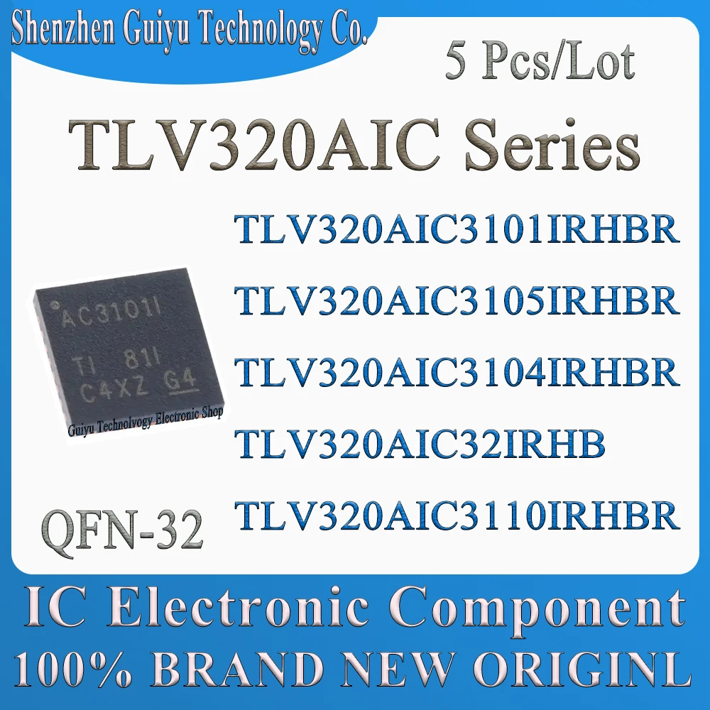 

5 Pcs/Lot TLV320AIC3101IRHBR TLV320AIC3105IRHBR TLV320AIC3104IRHBR TLV320AIC32IRHB TLV320AIC3110IRHBR TLV320AIC QFN-32 IC Chip