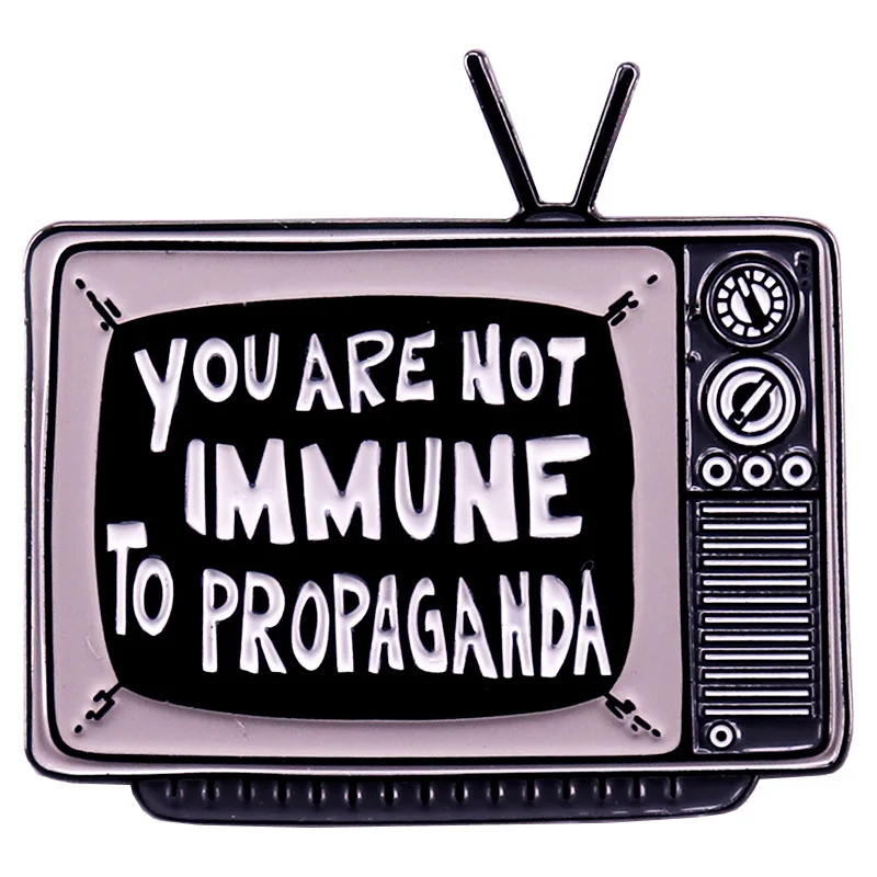 Funny TV Hard Enamel Pin YOU ARE NOT IMMUNE TO PROPAGANDA Metal Badge Brooch for Jewelry Accessory