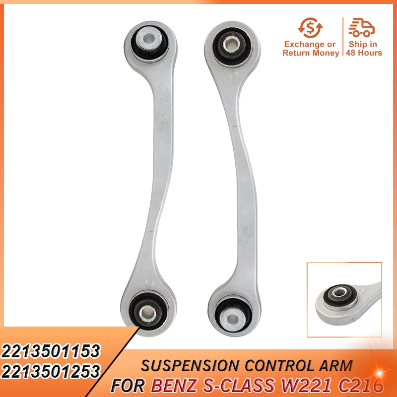 

2213501153 2213501253 Rear Upper Suspension Control Arm for Mercedes Benz S-Class W221 C216 S250 S350 S400 S500 S600 Accessories