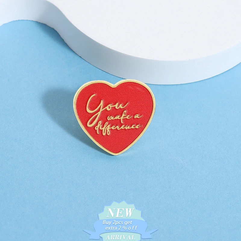 You Make A Difference Enamel Pins Motivating Red Heart Quotes Romantic Metal Brooches Lapel Badge Jewelry Gifts For Lover Friend
