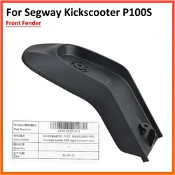 Original Front Fender For Segway Ninebot P100S P100SU Kickscooter Super Scooter Front Wheel Plastic ABS Replacement Parts