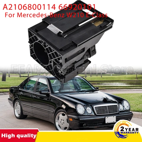 Для Mercedes-Benz W210 E-Class E260 E300 E320 E400 A2106800114 66920101 Держатель для напитков в центральной консоли автомобиля