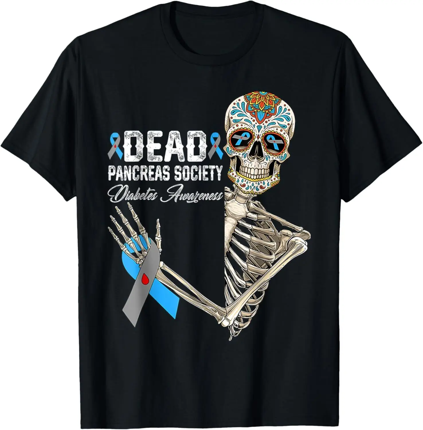 Dead Pancreas Society Diabetes Awareness Day Sugar Skeleton T-Shirt