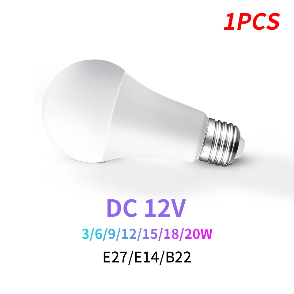 1pcs DC12V LED Bulb E27 E14 B22 3W 6W 9W 12W 15W 18W 20W Bombilla Led Light Bulbs 12 Volts Voltages Lamp Lighting For Camping