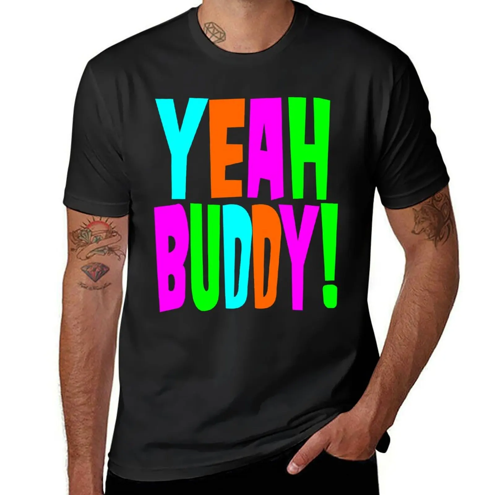 

Yeah Buddy! T-Shirt sublime aesthetic clothes Short sleeve tee designer t shirt men