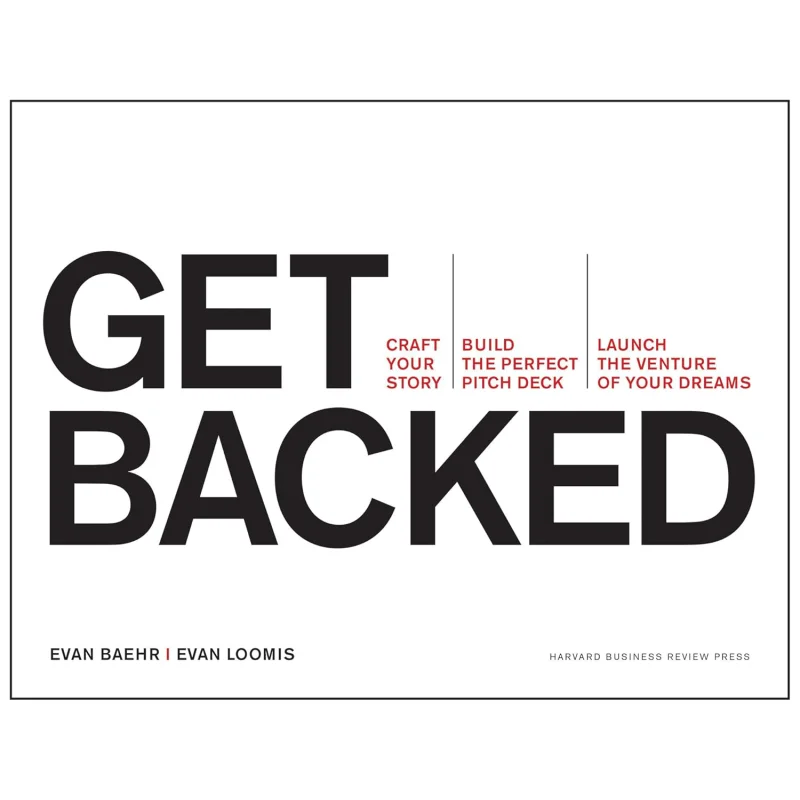 

Get Backed Baehr Evan Harvard Business Review Press 9781633690721 Book