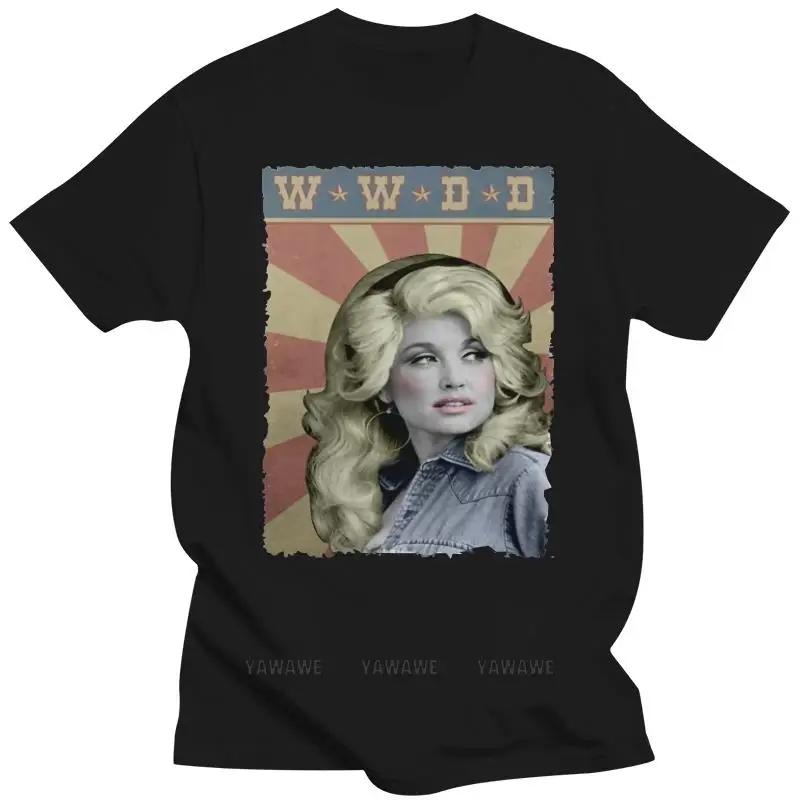 

Brand tshirt Dolly Parton WWDD What Would Dolly Parton Do Ladies T-Shirt White Cotton S-3XL MAN TEE-SHIRT TOP