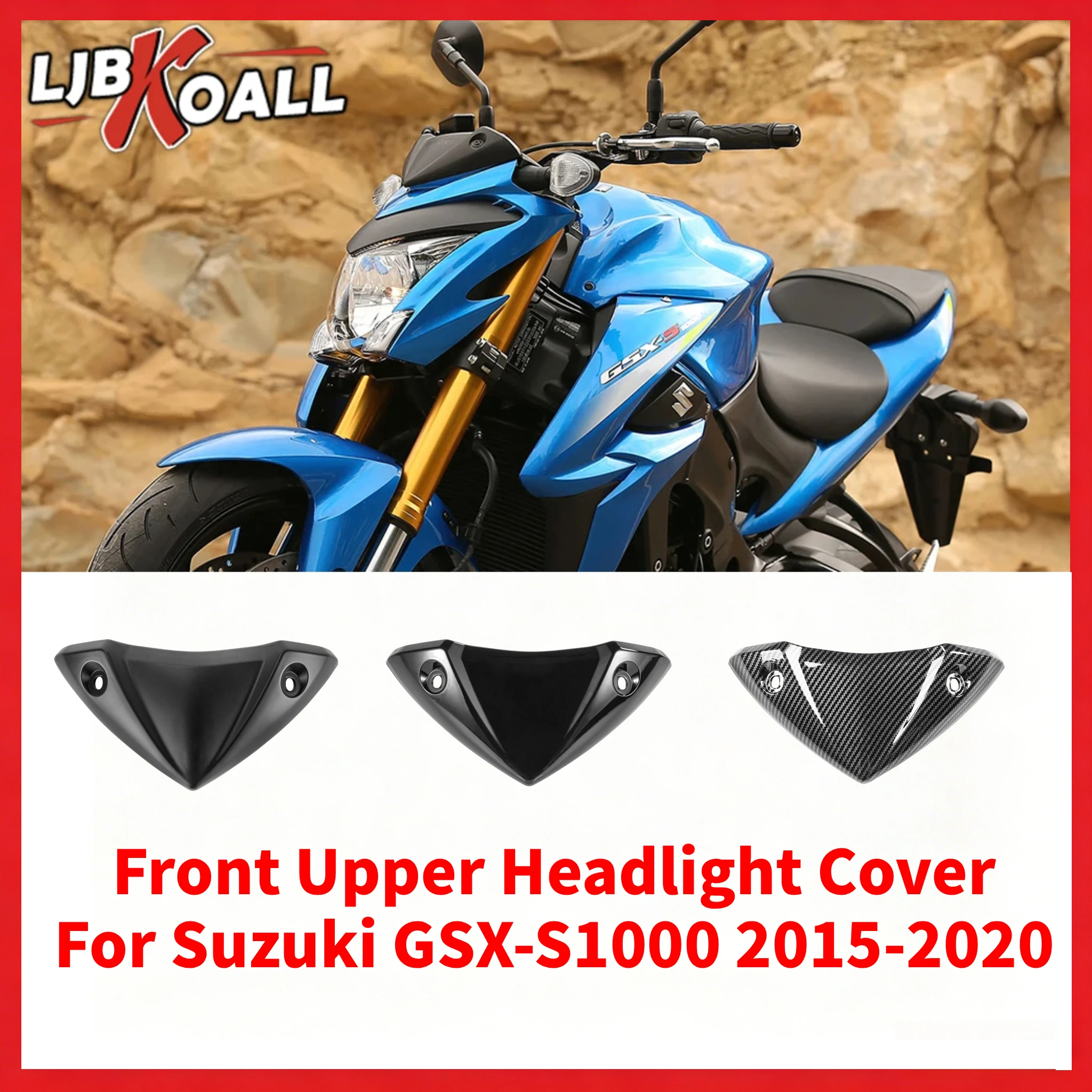 For Suzuki GSX-S1000 GSXS1000 2015-2020 Front Upper Headlight Case Top Bodywork Fairing Panel Cover GSXS 1000 2019 2018 Parts