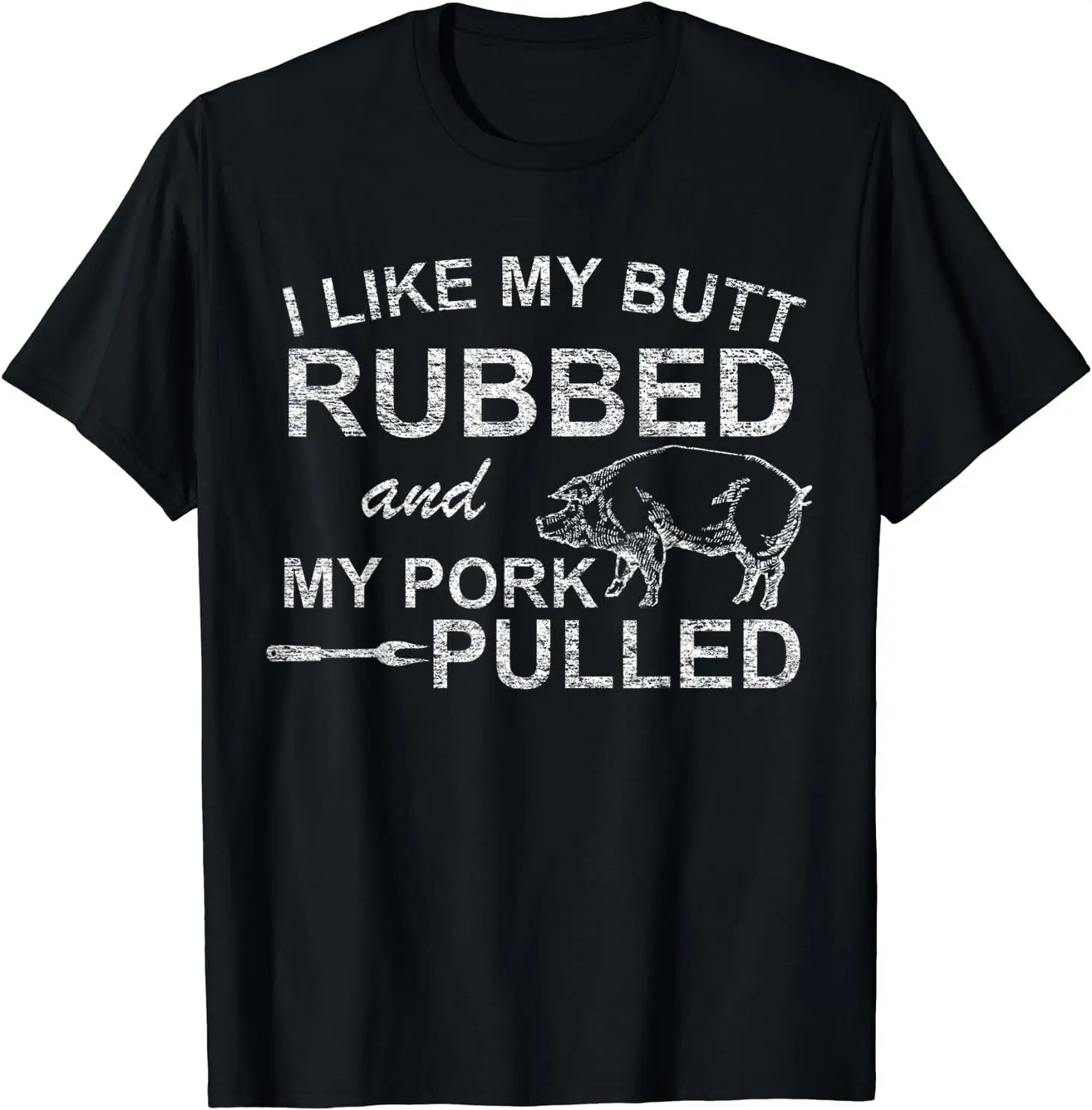 I Like My Butt Rubbed & My Pork Pulled, Cool Pig Funny BBQ T-Shirt Size S-5XL