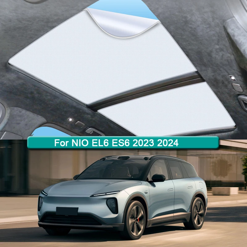 For NIO EL6 ES6 2023 2024 Electrostatic Adsorption Car Roof Sunshade Skylight Blind Shading Windshield Sun Shades Sunroof Covers