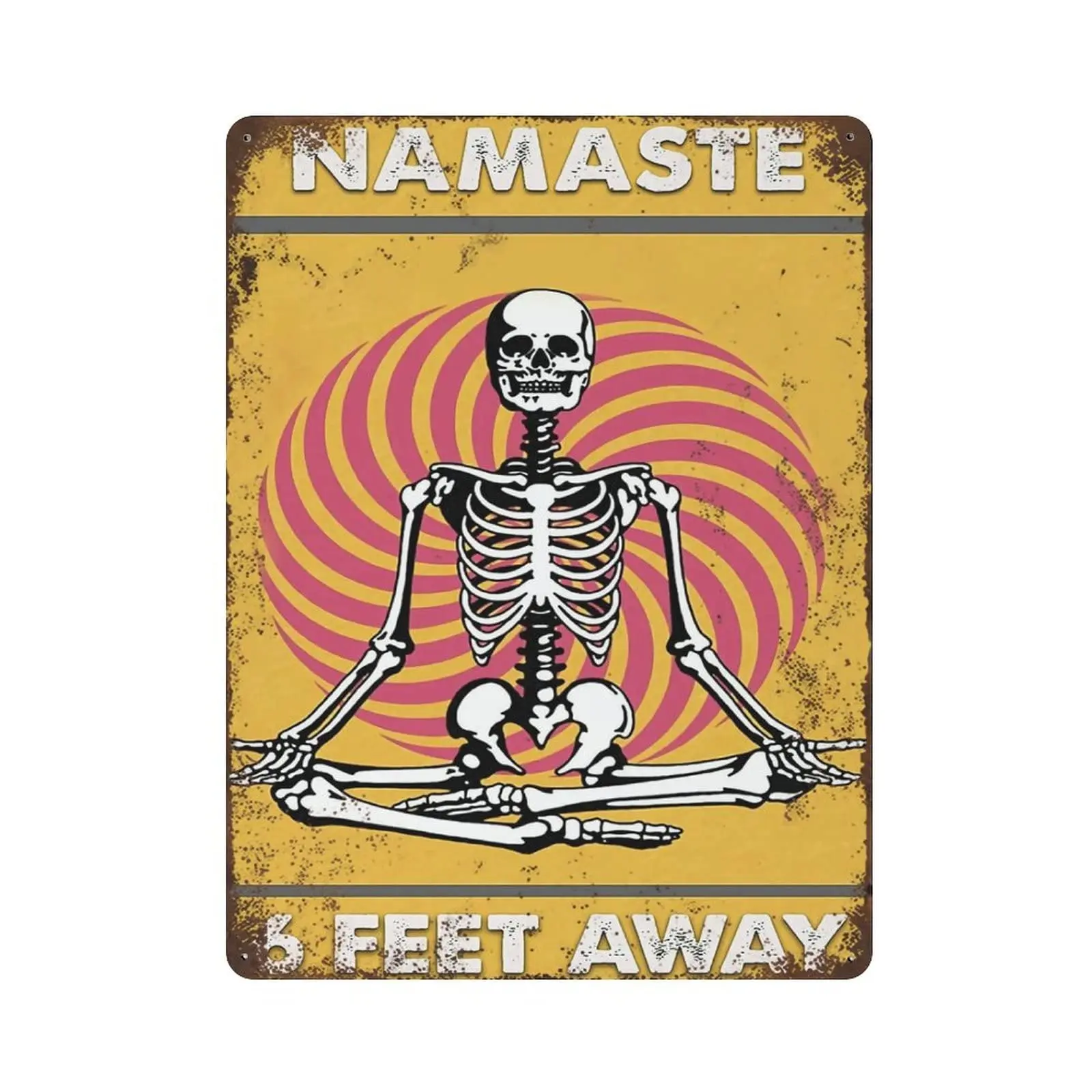 Antique Durable Thick Metal Sign,Yoga Skeleton Namaste 6 Feet Away Vintage Tin Sign,Hippie Skeleton Yoga,Vintage Wall Decor，Nove
