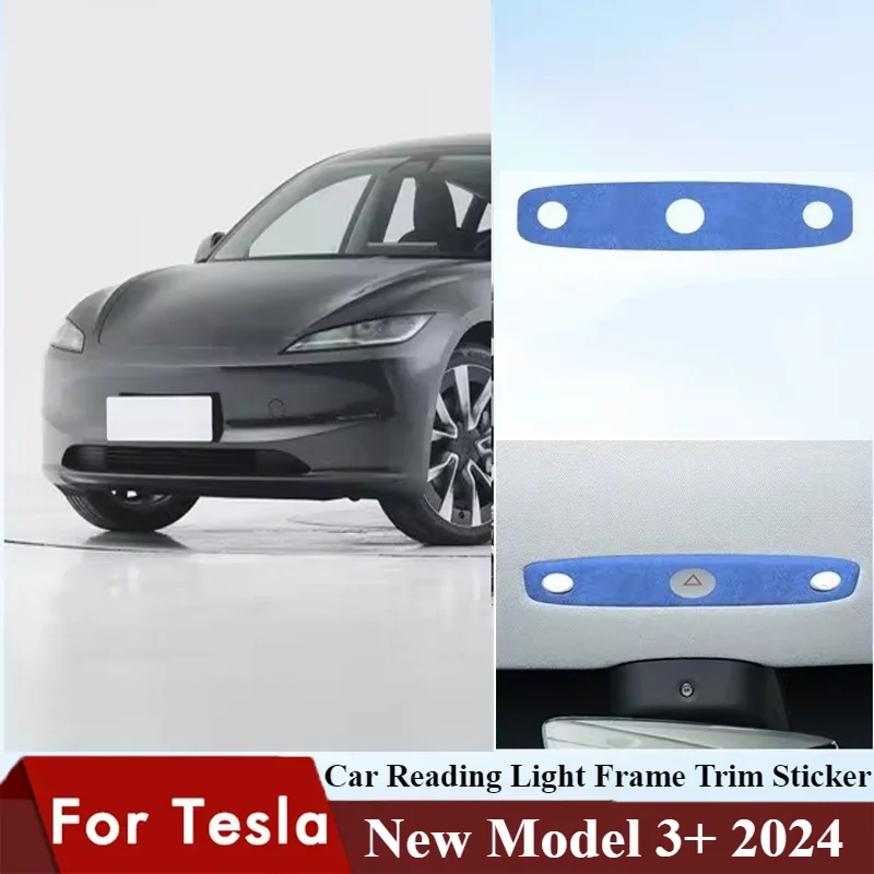 Car Reading Light Panel Trim For Tesla Model 3 Highland 2024 Sticker Suede Front Rear Lamp Frame Cover Interior Auto Accessories