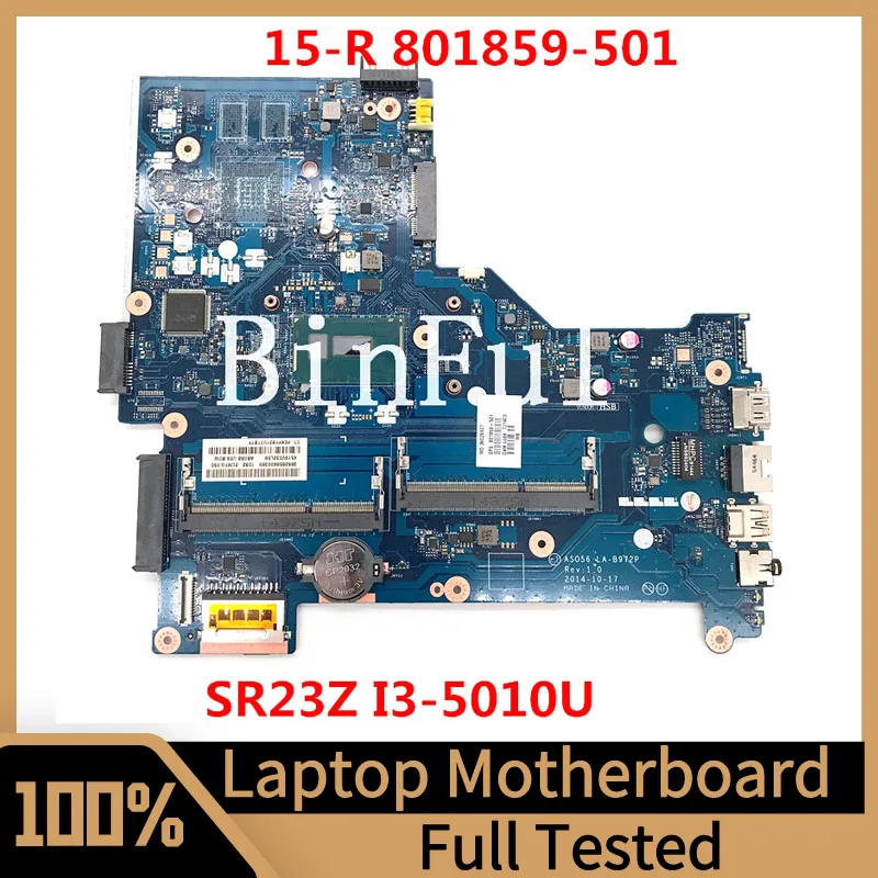 

801859-601 801859-501 801859-001 Mainboard For HP 15-R Laptop Motherboard AS056 LA-B972P With SR23Z I3-5010U CPU 100%Full Tested