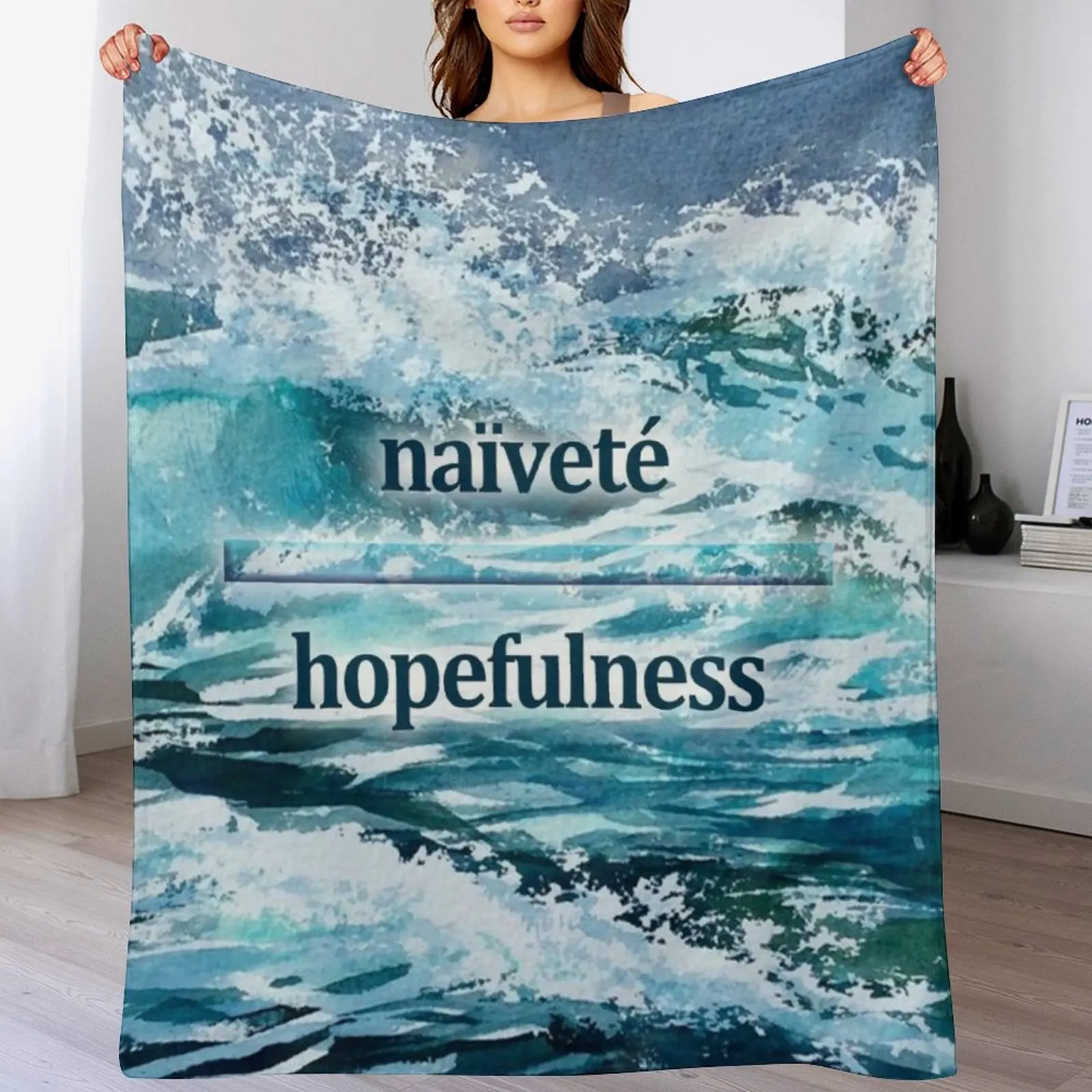 

the line between navet anD HOPEFULNESS IS ALMOST INVISIBLE Throw Blanket Breathable Lightweight Blanket for Adults Kids