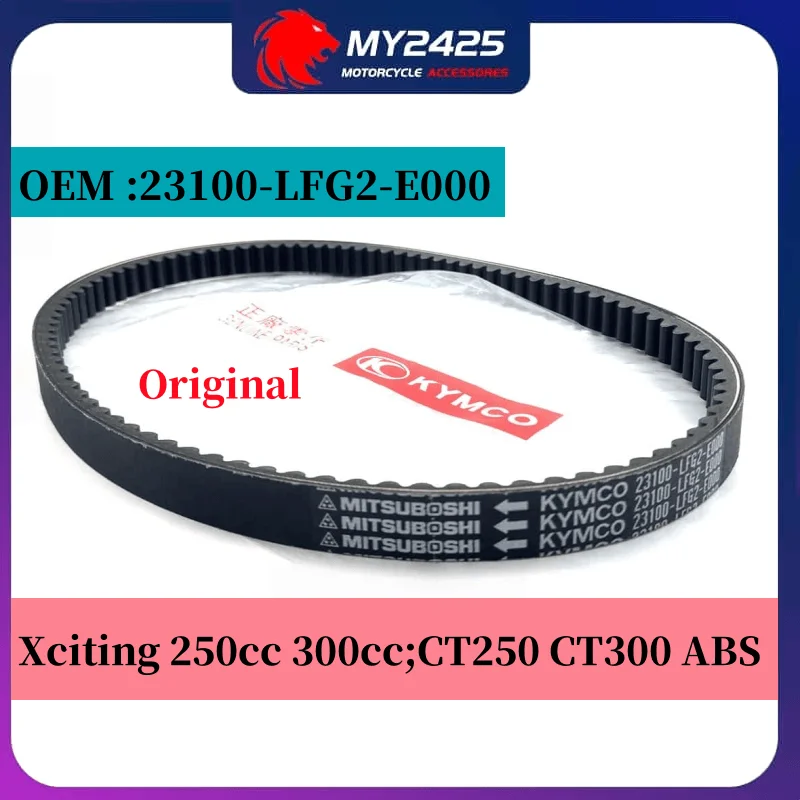 

Original Motorcycle Transmission Drive Belt For KYMCO Xciting 250cc 300cc CT250 CT300 ABS CT 250 300 23100-LFG2-E000