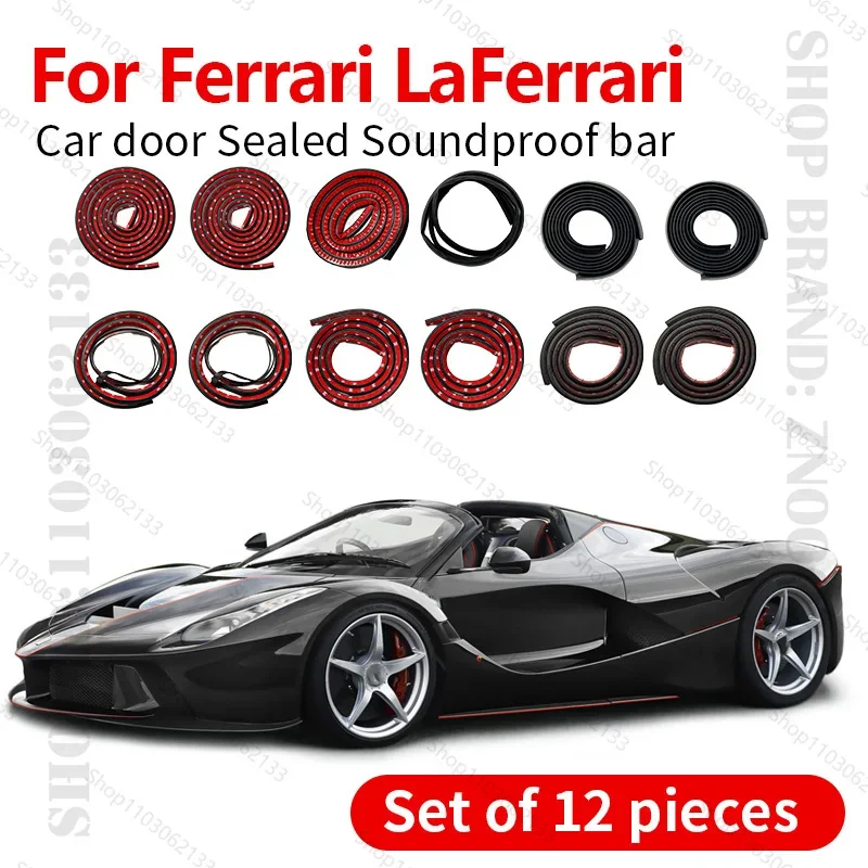 Car Door Seal Strip Rubber Double Layer Sealing Protector Soundproof Strip Dustproof Seal Strip 12PCS Set For Ferrari LaFerrari