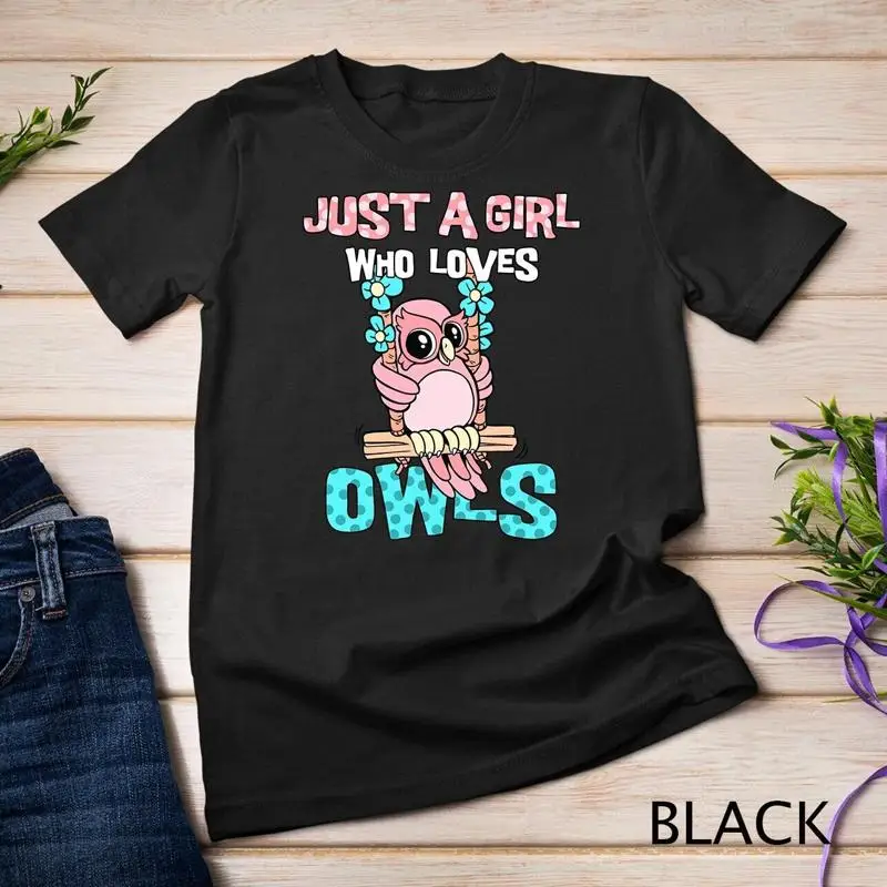 

Just A Girl Who Loves Owls Cute Bird Lover Owner Gift Unisex T shirt