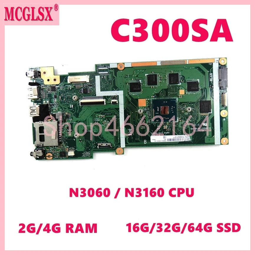 C300SA N3060 N3160 CPU 2GB 4GB-RAM 16G 32G 64G SSD Motherboard For ASUS Chromebook C300 C300S C300SA Laotop Mainboard Tested OK