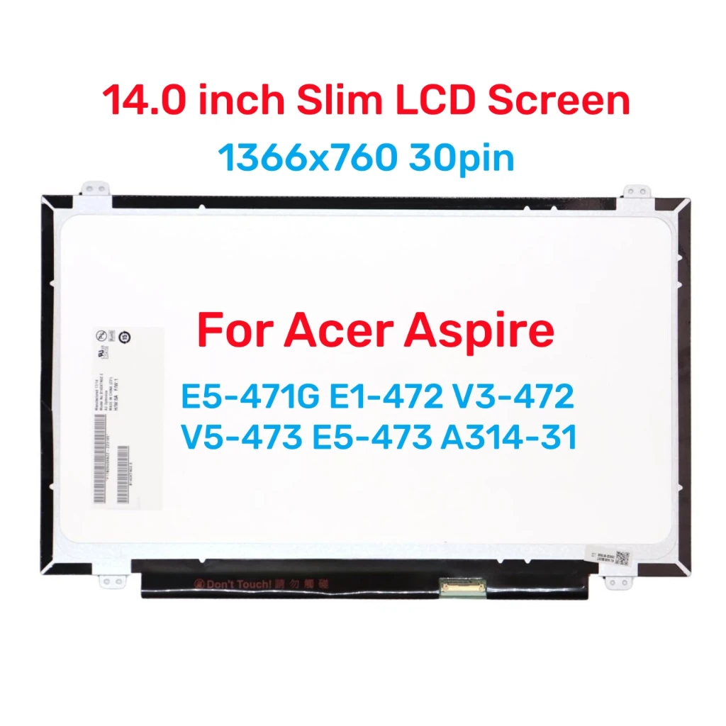 14.0 inch Slim 30pin HD For Acer Aspire E5-471G E1-472 v3-472 V5-473 E5-473 A314-31 Laptop LED Screen