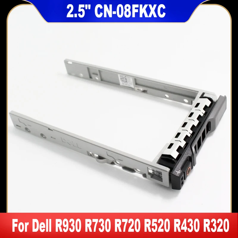 08FKXC новый оригинальный для Dell R930 R900 R730 R720 R520 R430 R320 T430 T630 2,5 