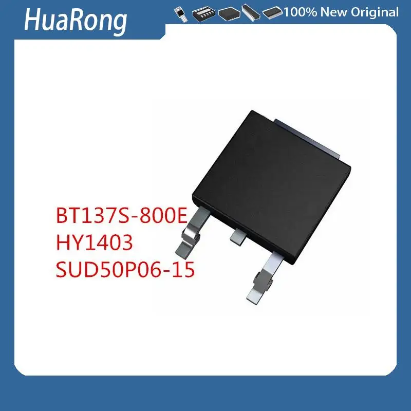 50 pièces/uno BT137S-800E BT137S-800 BT137S HY1403 HYagglom3D SUD50P06-15 SUD50P06-15L 50P06 TO-252-2