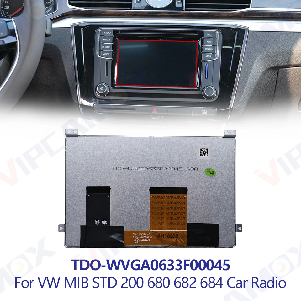 

Originl TDO-WVGA0633F00045 Full Display MIB 2 LCD Screen For VW Car MIB STD2 NAV 680 200 600 682G Radio Replacement Parts