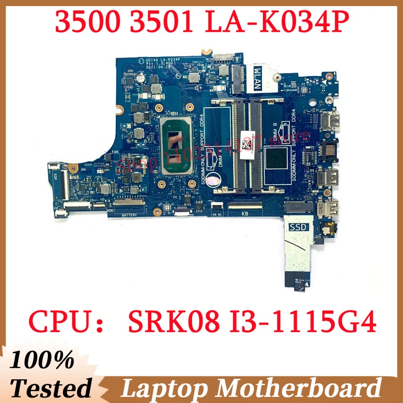 

For DELL 3500 3501 CN-0FTXD9 0FTXD9 CN-0PY8NM 0PY8NM With SRK08 I3-1115G4 CPU Mainboard LA-K034P Laptop Motherboard 100% Test OK