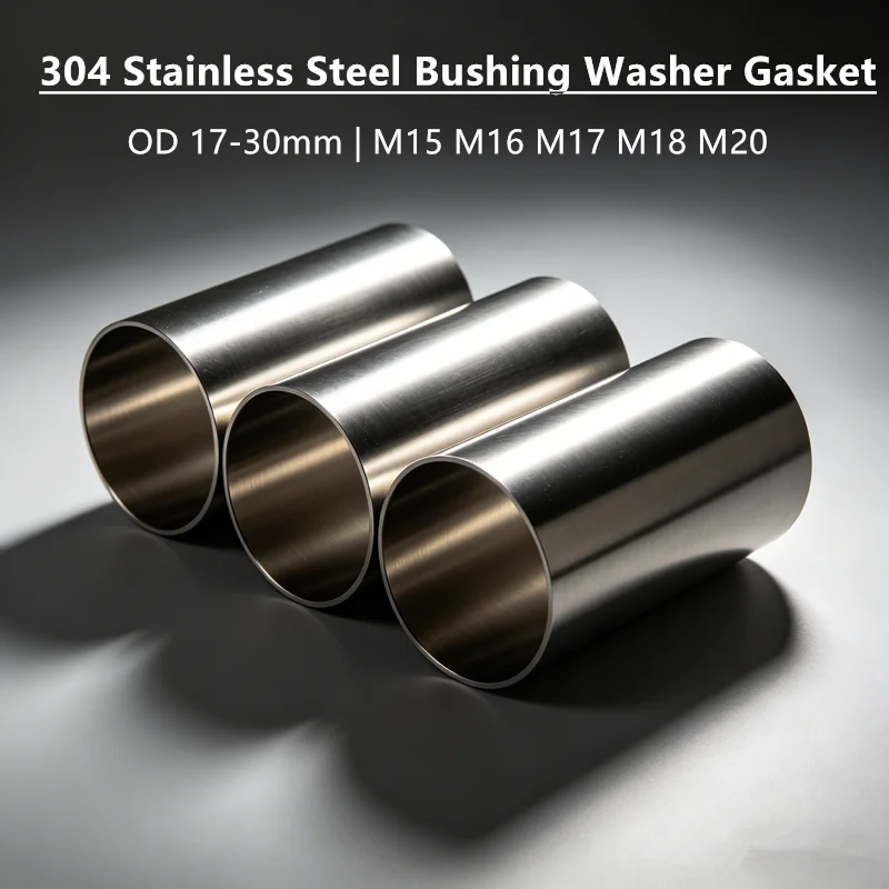 M15 M16 M17 M18 M20 304 Stainless Steel Hollow Bushing Sleeve Unthreaded Round Washer Gasket OD 17-30mm Hardware Spacer Standoff