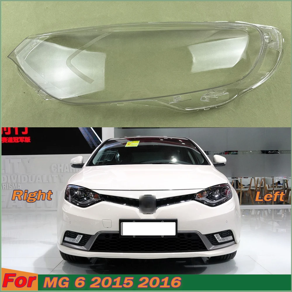 

For MG 6 2015 2016 Car Accessories Front Headlamps Transparent Lampshades Lamp Shell Headlights Lens Cover Plexiglass