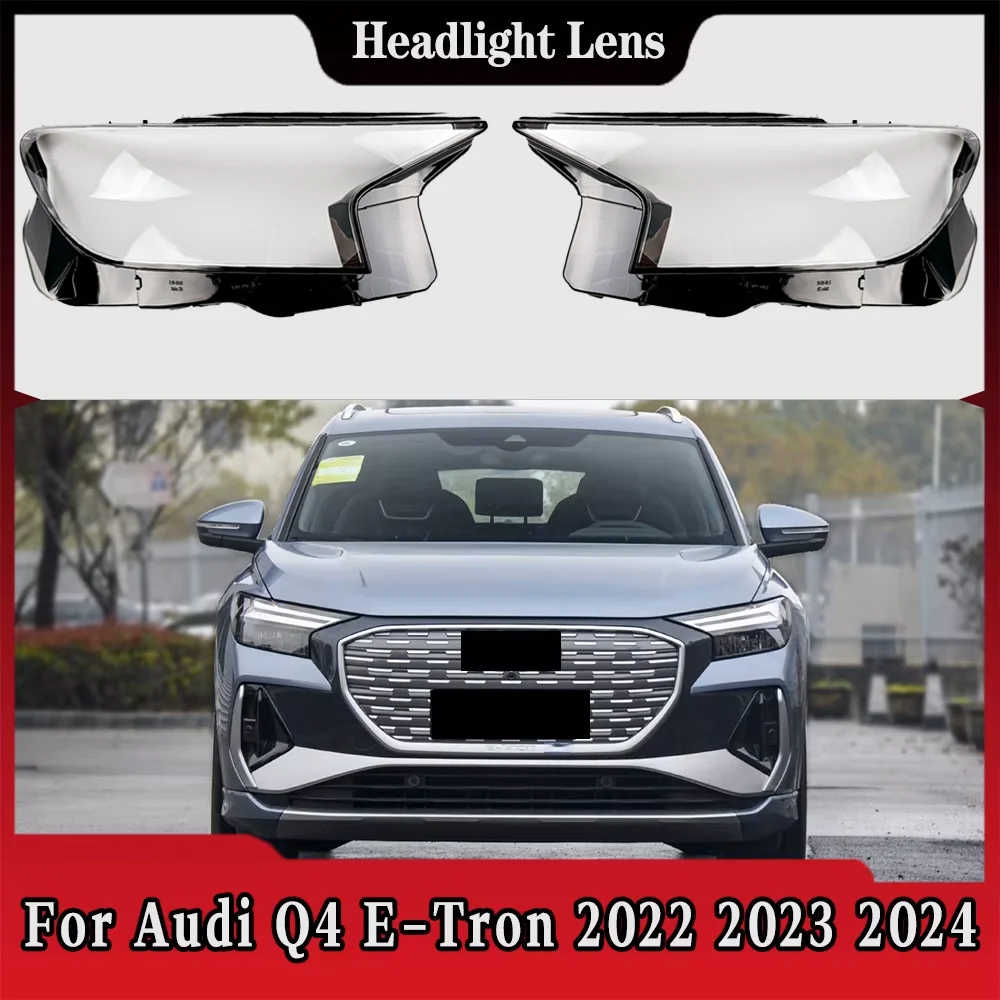 

For Audi Q4 E-Tron 2022 2023 2024 Transparent Headlight Cover Headlamp Shell Clear Lens Plexiglass Replace Original Lampshade