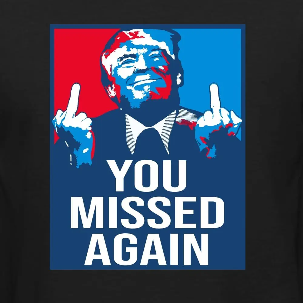 Wild Bobby Trump 2024 You Missed Again 2nd Assassination Attempt MAGA USA Election Middle Finger Political Shirt