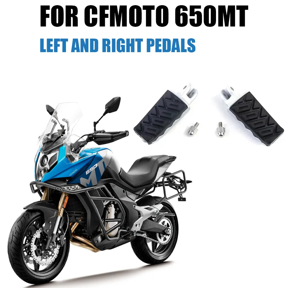 

For CFMOTO 650MT 650 MT MT650 Left And Right Pedals Pedals