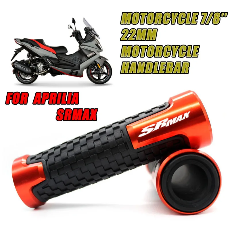 

FOR Aprilia SRMAX SR MAX 125 300 2011-2022 2023 2024 SRMAX125 Motorcycle Accessories 22mm Handlebar Grips Hand bar