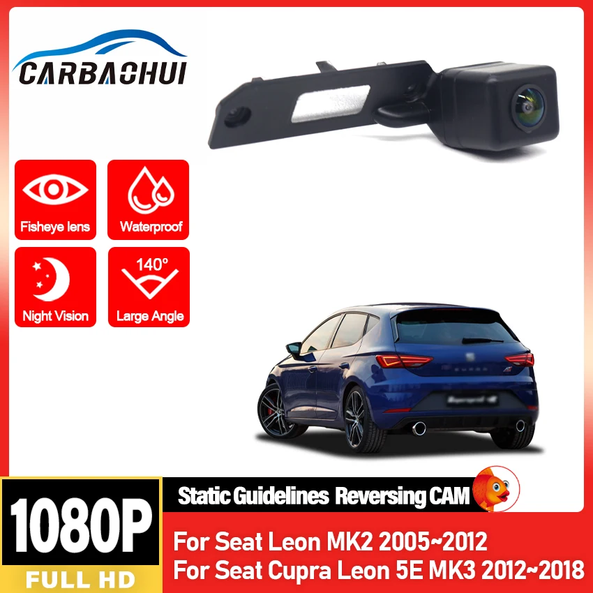 Rear View Camera For Seat Cupra Leon 5E MK3 2012~2018 CCD Night Vision Reverse Camera For Seat Leon MK2 2005~2012 Backup Camera