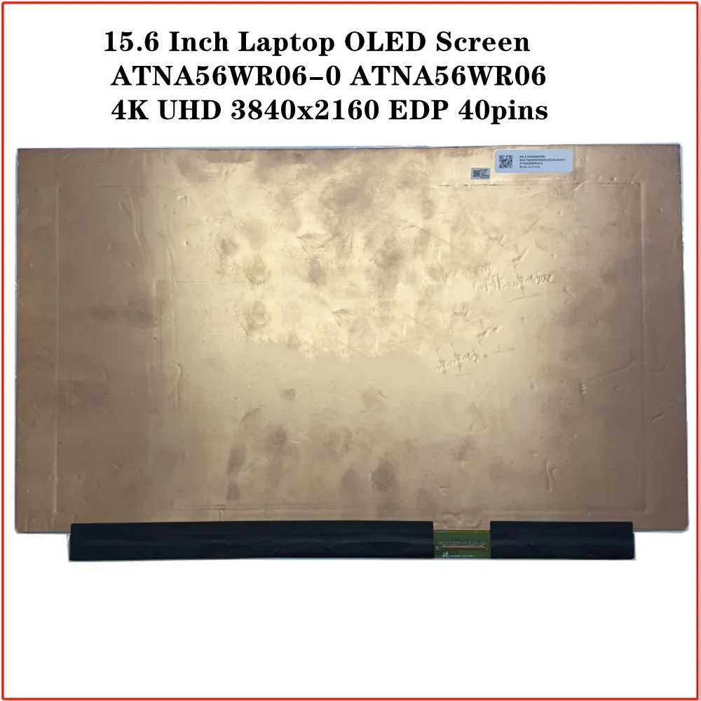 15.6 Inch Laptop OLED Screen ATNA56WR06-0 ATNA56WR06 4K UHD 3840x2160 EDP 40Pins Without Touch