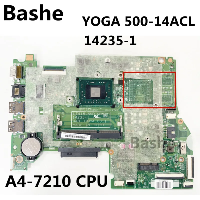 

For Lenovo Yoga 500-14ACL Notebook Modesboard A4-7210 CPU integration Graphics 14235-1 100% test