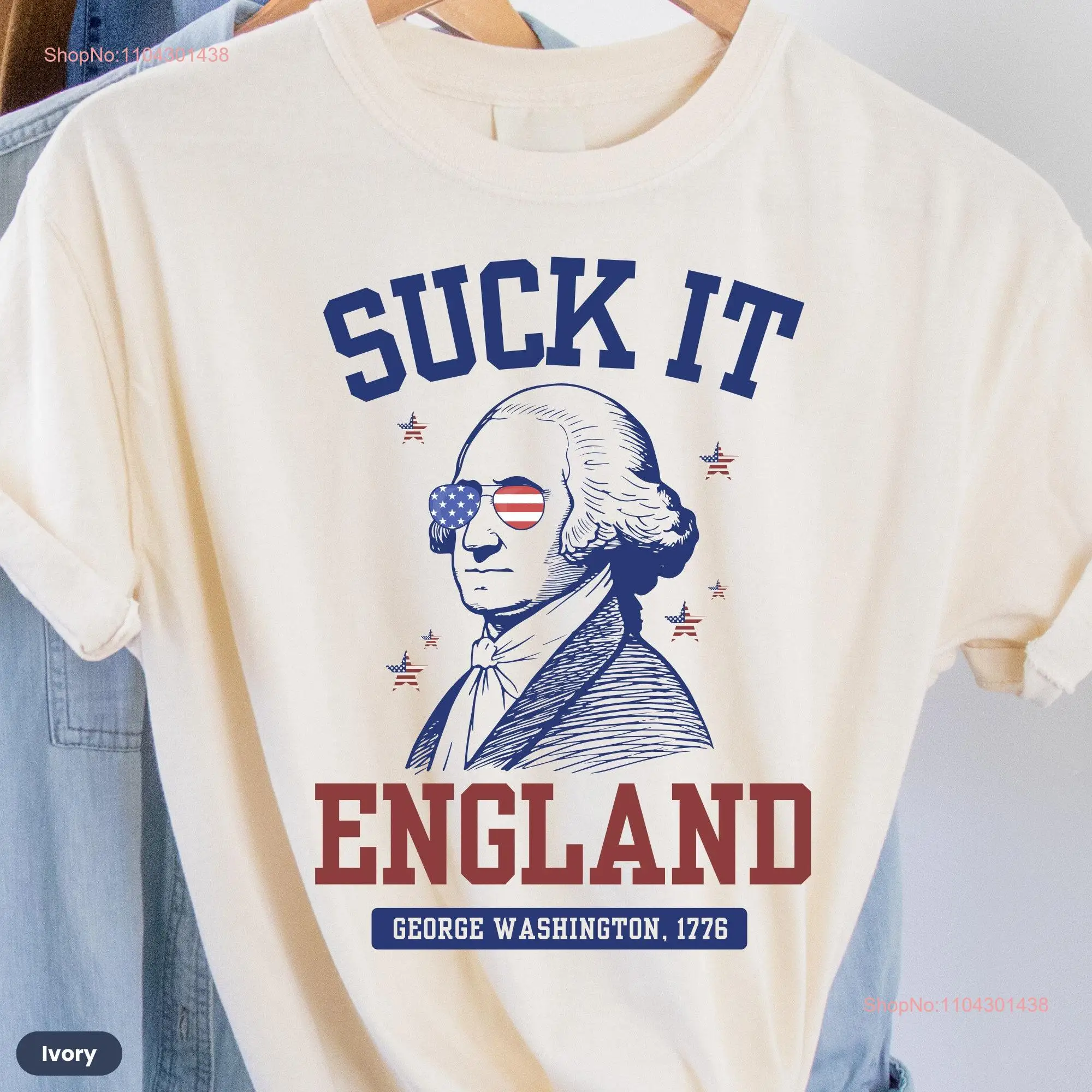 Men's 4th of July T Shirt Suck It England Red White Blue George Washington American Independence Fourth US History