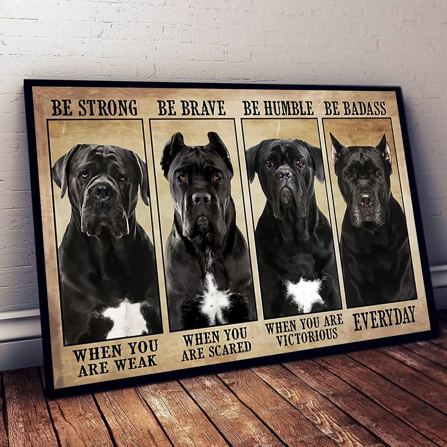 Cane Corso Be Strong Be Brave Be Humble Be Badass Dog Lover Gift Dog Vintage Po…
